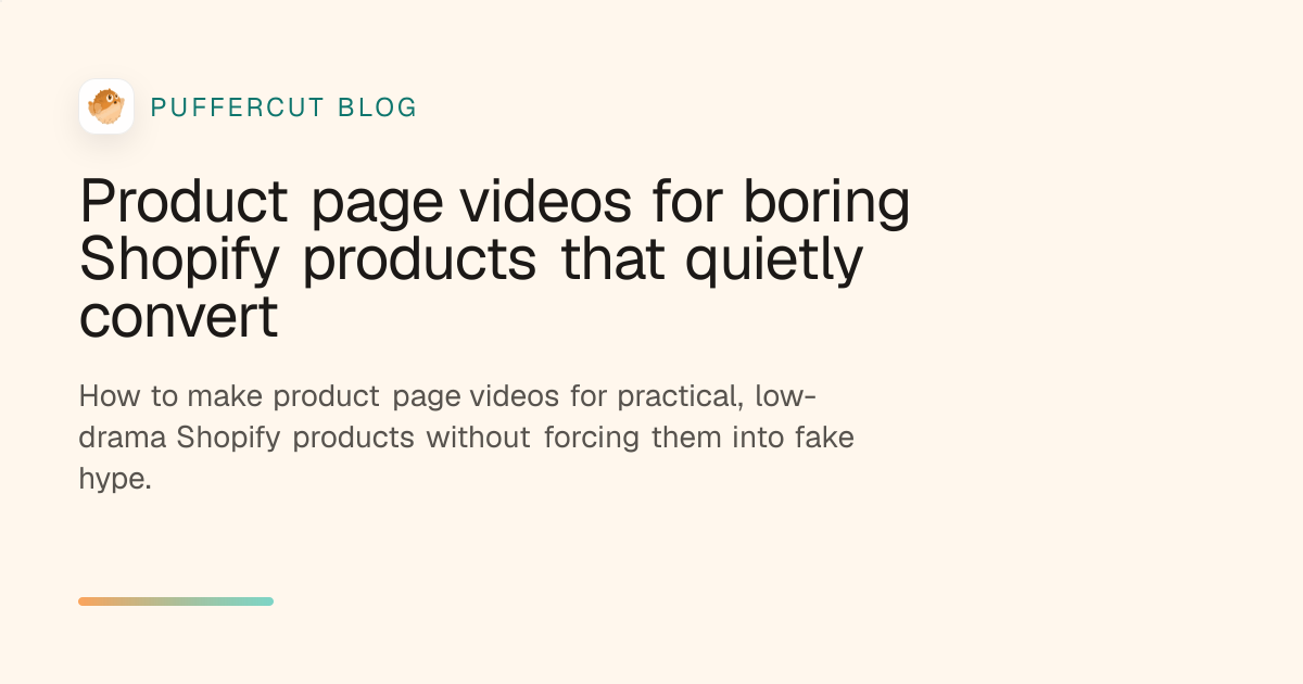 Product page videos for boring Shopify products that quietly convert cover image